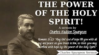 The Power of the Holy Spirit  Charles Spurgeon Audio Sermon  Charles Spurgeon Sermons 2022  2023 [upl. by Nraa]