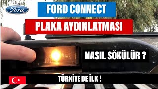 Ford CONNECT  Plaka Aydınlatması  Arka Tampon Nasıl Sökülür  Türkiyede ilk [upl. by Alehcim967]