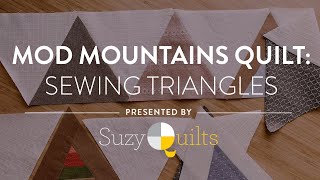 Mod Mountains Quilt How to Sew Triangles [upl. by Elda]