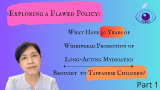 P1What Have 30Years of Widespread Promotion of LongActing Mydriatics Brought to Taiwanese Children [upl. by Munford]