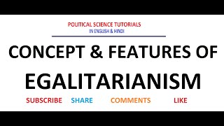 Concept amp Features of Egalitarianism [upl. by Marte]