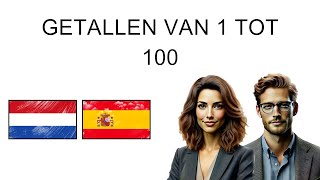 🇳🇱 🇪🇸 Leer eenvoudig SPAANS  Getallen van 1 tot 100  Woordenschat [upl. by Aratahc]