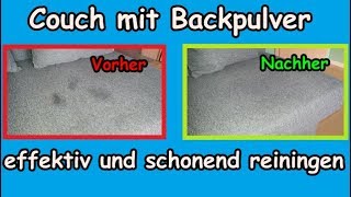 Sofa effektiv und schonend mit Backpulver oder Natron reinigen  Couch mit Hausmittel sauber machen [upl. by Yeclehc]