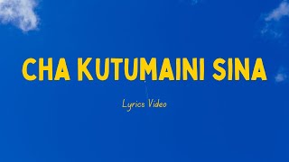 CHA KUTUMAINI SINAILA DAMU YAKE YESUOFFICIAL LYRICS [upl. by Keenan799]