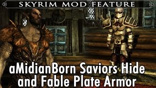 Skyrim Mod Feature aMidianBorn Saviors Hide and Fable Plate Armor [upl. by Jayne]