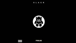 6LACK  PRBLMS Audio [upl. by Elwira]