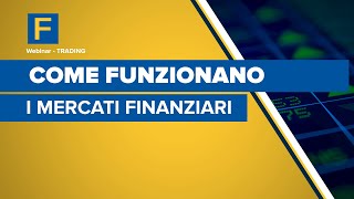 Come funzionano i Mercati Finanziari [upl. by Namia32]