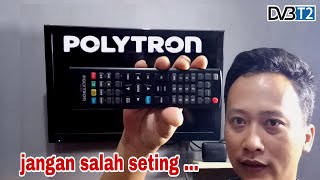 TV POLYTRON TIDAK ADA SINYAL Coba Cara ini Di jamin Siaran Digital Jadi Banyak [upl. by Gardiner]