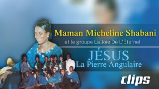 Maman Micheline Shabani  Jésus La Pierre Angulaire 2004 DVD Full Clips  Bonus [upl. by Inotna]