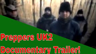 Preppers UK 2 Trailer Emergency Preparedness and Survival Documentary Wessex Blades funkyprepper [upl. by Aydni864]