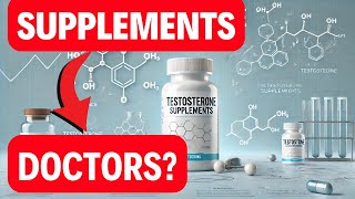 What Your Doctor Isnt Telling You About Testosterone Supplements [upl. by Mathew8]