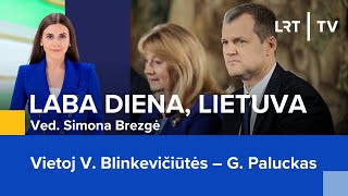 Vietoj V Blinkevičiūtės – G Paluckas  Laba diena Lietuva  20241031 [upl. by Nagyam]