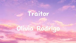 Olivia Rodrigo  Traitor Lyrics [upl. by Hooge]