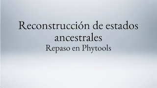 Reconstrucción de estados ancestrales Repaso con phytools [upl. by Kerrill]