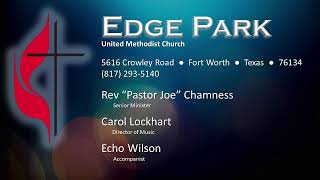 Edge Park UMC  Morning Worship  September 15 2024 [upl. by Sadnac]