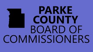 November 4 2024 • Parke County Board of Commissioners Meeting [upl. by Amelus]