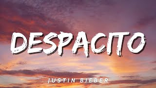 Justin Bieber  Despacito Lyrics [upl. by Nellad]