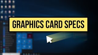 How to Check Graphics Card Specs on Windows 10 [upl. by Linda135]