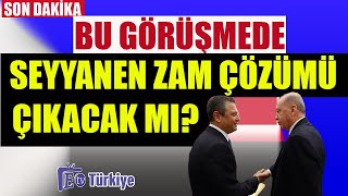 Bu Görüşmede Seyyanen Zam Çözümü Çıkacak mı [upl. by Ocsinarf]