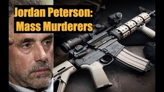 Jordan Peterson Dissects the Mind of a Mass Murderer [upl. by Zoara688]