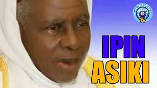 IPIN ASIKI  An Epic Yoruba Islamic Lecture By Sheikh AbdulRaheem Oniwasi Agbaye [upl. by Haran]