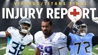 Vikings vs Titans FINAL Injury Report  Whos In Whos Out [upl. by Haissem23]