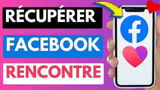 Comment Récupérer Facebook Rencontre Facile [upl. by Iniretake9]