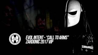 Evol Intent  Call To Arms Zardonic 2017 VIP [upl. by Emmery998]