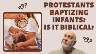 Protestants baptizing babies Is it biblical [upl. by Allesiram88]