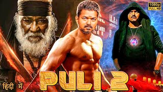 PULI 2  Thalapathy Vijay  2024 New Blockbuster South Action Hindi Movie in 4k  Lasted South Movie [upl. by Nonnaer]