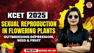 Sexual Reproduction in Flowering Plants Outbreeding Depression Seed amp Fruit  KCET 2025  Biology [upl. by Airdnaxila]