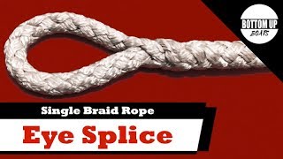 Eye Splice in Single Braid Rope [upl. by Ratcliff736]