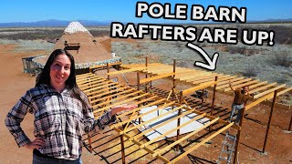 North Rafters Complete on Our Pole Barn House  Building OffGrid [upl. by Garrison]