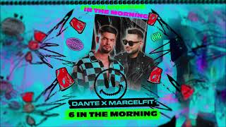 Dante x Marcelfit  6 In The Morning [upl. by Eiznikam]