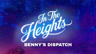 Bennys dispatch  Lyrics From In the heights movie [upl. by Matuag]