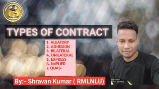 TYPES OF CONTRACT  ADHESION CONTRACT  ALEATORY CONTRACT  BILATERAL CONTRACT  QUASI CONTRACT [upl. by Trixie]