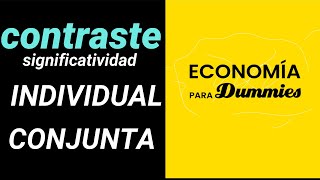 CONTRASTE hipótesis INDIVIDUAL y CONJUNTA Ejercicios Econometría👌 [upl. by Apollo449]