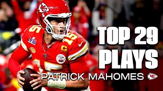 Patrick Mahomes Top 29 Career Plays so far [upl. by Airrej]