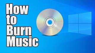 How to Burn Music to a CD Windows 1011 2024 [upl. by Anelram]