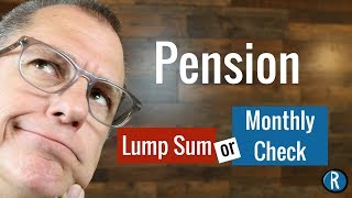 Pension Option for Retirement Lump Sum or Monthly Payments [upl. by Robinson]