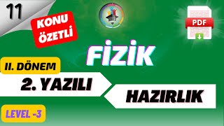 11SINIF FİZİK 2DÖNEM 2YAZILI HAZIRLIK LEVEL 3  Konu Özetli 📌 📂PDF [upl. by Jeanne]