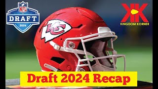 2024 Chiefs NFL Draft Recap [upl. by Meredeth576]