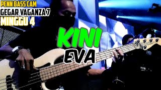 KINI EVA GEGAR VAGANZA 7 MINGGU 4 BASS CAM [upl. by Rubma]