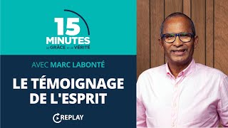 Le témoignage de lEsprit  Qui est Jésus  12  Marc Labonté REPLAY [upl. by Oiramad]