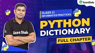 Python Dictionary Class 11  One Shot  Information Practices 065  CBSE [upl. by Jacinta]