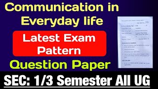 Communication in Everyday life Question Paper SEC DU SOL  Communication in Everyday life blue print [upl. by Favianus]