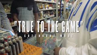 Cutthroat Mode  True To The Game Official Music Video [upl. by Haman]