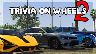 TRIVIA ON WHEELS 2  A GTA 5 GAMESHOW [upl. by Dabbs]