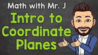 Introduction to Coordinate Planes  Vocabulary  Math with Mr J [upl. by Anha]