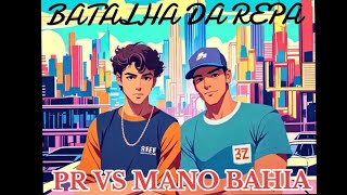 clássico 💣💣💣   MC PR × MC MANO BAHIA  PRIMEIRA FASE BDRBATALHADAREPA [upl. by Sly]